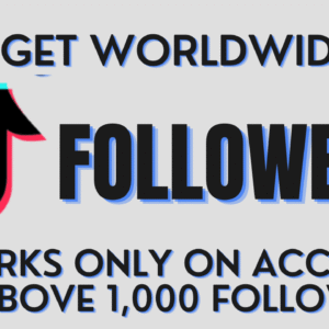 Get Worldwide Tiktok Followers